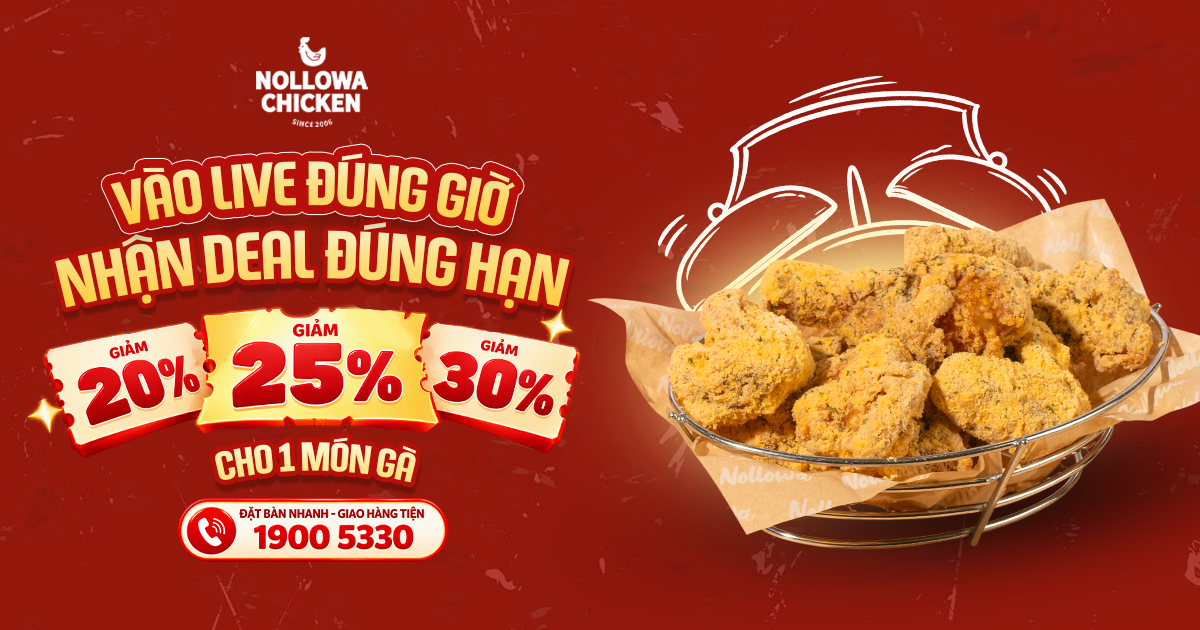 Săn Voucher 15.10 – Giảm Đến 30% Tại Nollowa Chicken